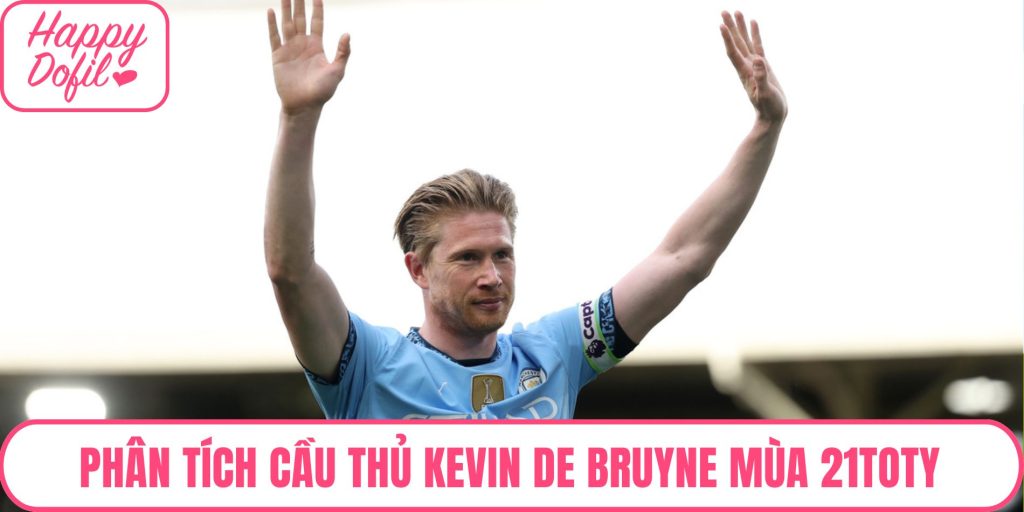 Kevin De Bruyne mùa 21TOTY