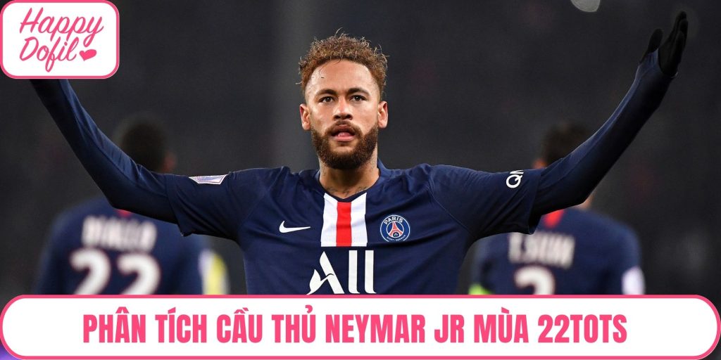 Neymar Jr mùa 22TOTS