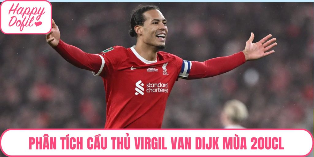 Virgil van Dijk mùa 20UCL